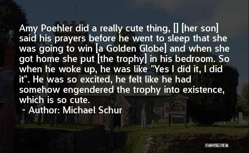 He Is Cute Quotes By Michael Schur