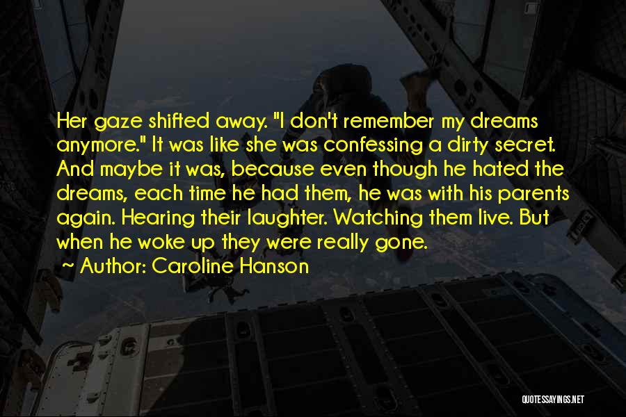 He Is Gone Love Quotes By Caroline Hanson