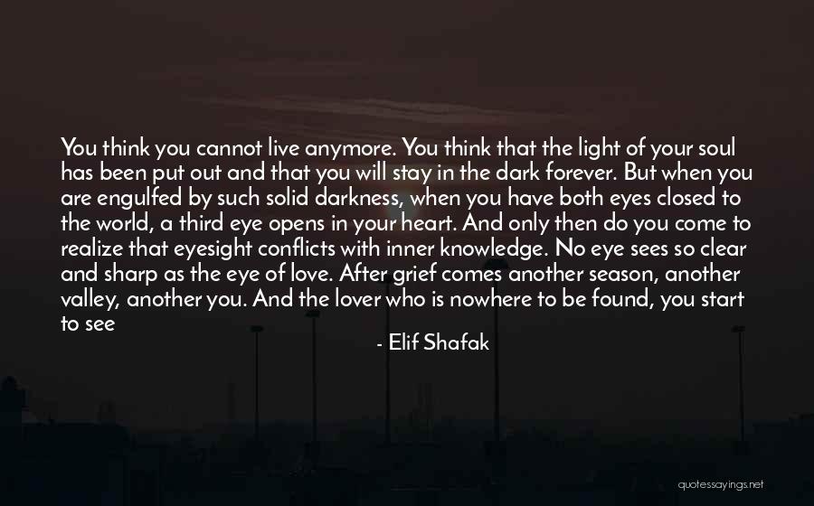 He Is Gone Love Quotes By Elif Shafak