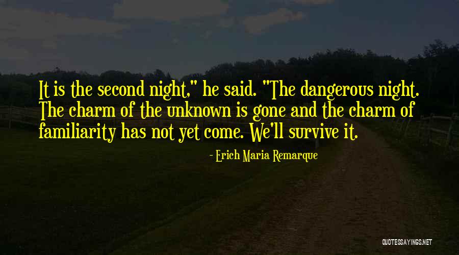 He Is Gone Love Quotes By Erich Maria Remarque