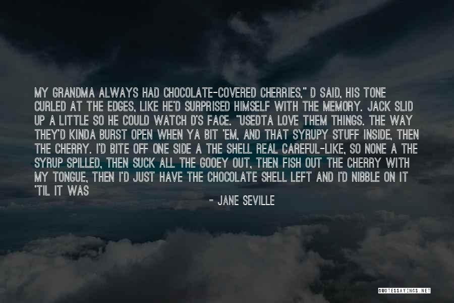 He Is Gone Love Quotes By Jane Seville