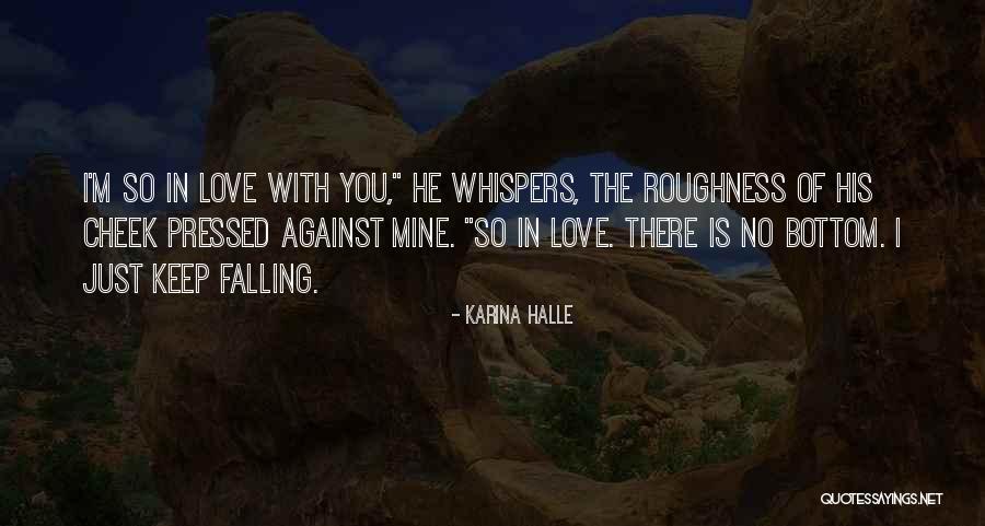 He Is Just Mine Quotes By Karina Halle