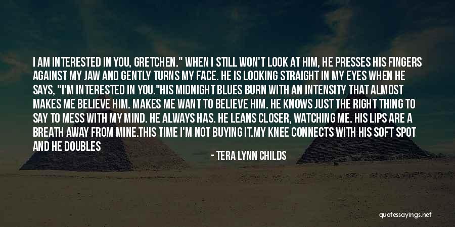 He Is Just Mine Quotes By Tera Lynn Childs