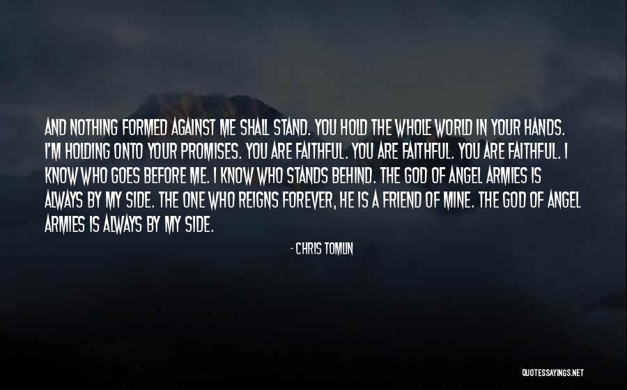 He Is Mine Forever Quotes By Chris Tomlin