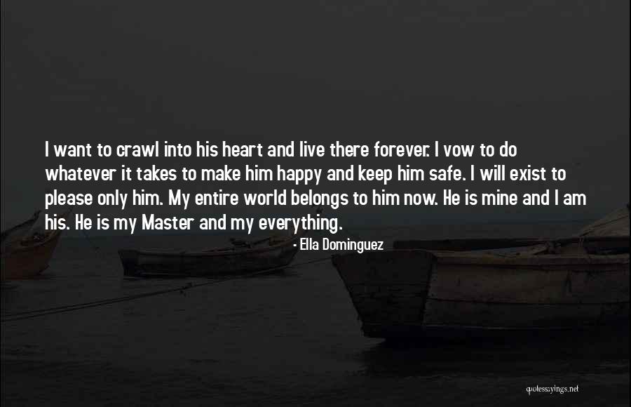 He Is Mine Forever Quotes By Ella Dominguez