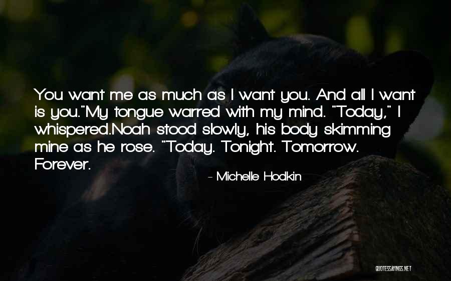 He Is Mine Forever Quotes By Michelle Hodkin