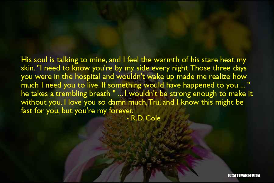 He Is Mine Forever Quotes By R.D. Cole