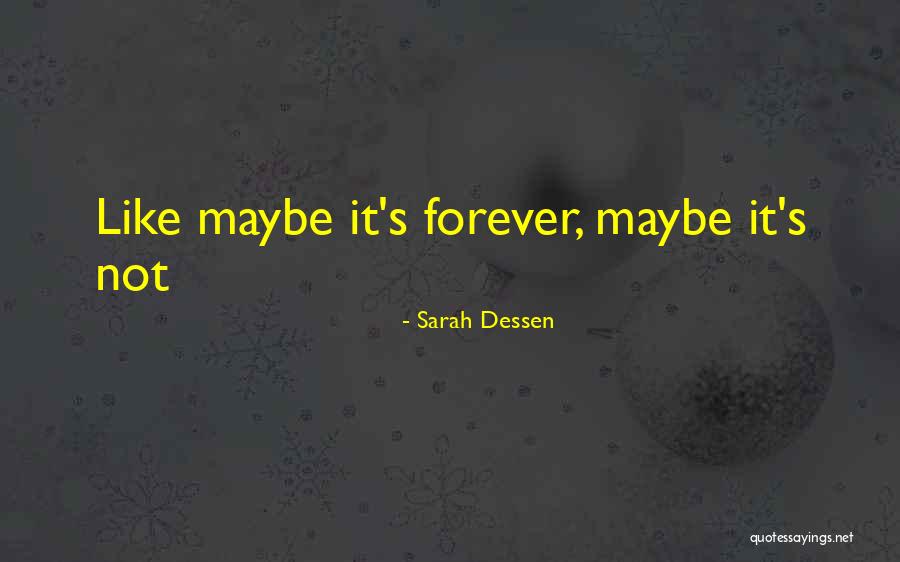 He Is Mine Forever Quotes By Sarah Dessen