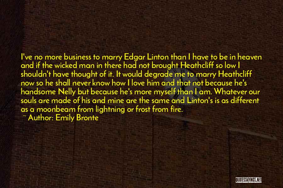 He Is Mine Now Quotes By Emily Bronte