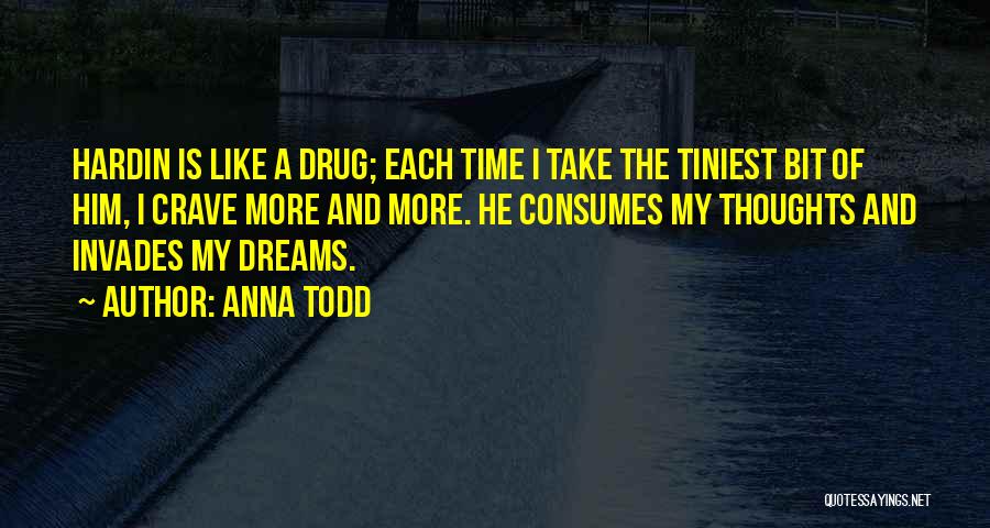 He Is My Drug Quotes By Anna Todd