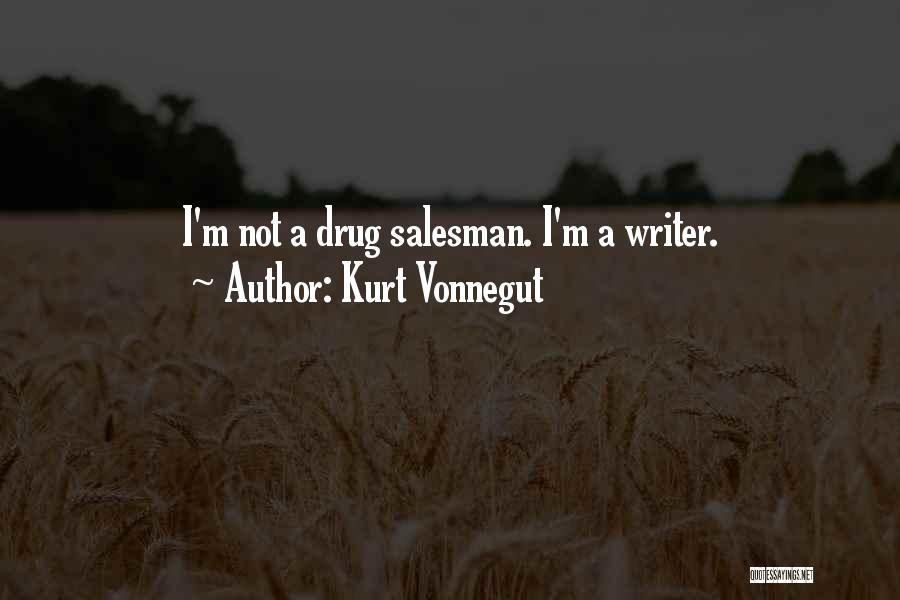 He Is My Drug Quotes By Kurt Vonnegut