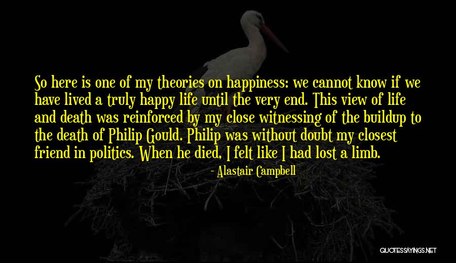 He Is My Happiness Quotes By Alastair Campbell He Is My Happiness Quotes By Alastair Campbell
