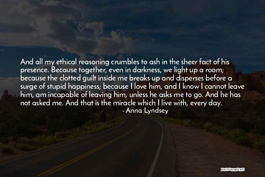 He Is My Happiness Quotes By Anna Lyndsey He Is My Happiness Quotes By Anna Lyndsey