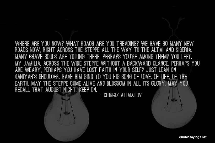 He Is My Happiness Quotes By Chingiz Aitmatov He Is My Happiness Quotes By Chingiz Aitmatov