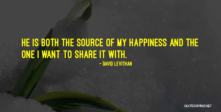 He Is My Happiness Quotes By David Levithan