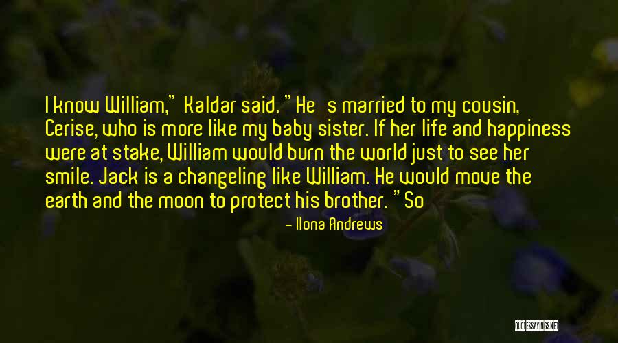 He Is My Happiness Quotes By Ilona Andrews He Is My Happiness Quotes By Ilona Andrews