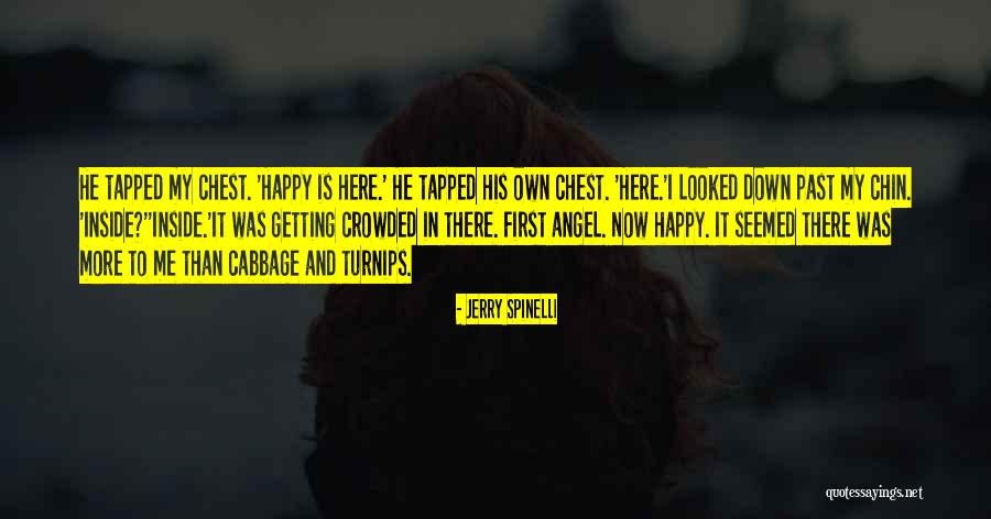 He Is My Happiness Quotes By Jerry Spinelli