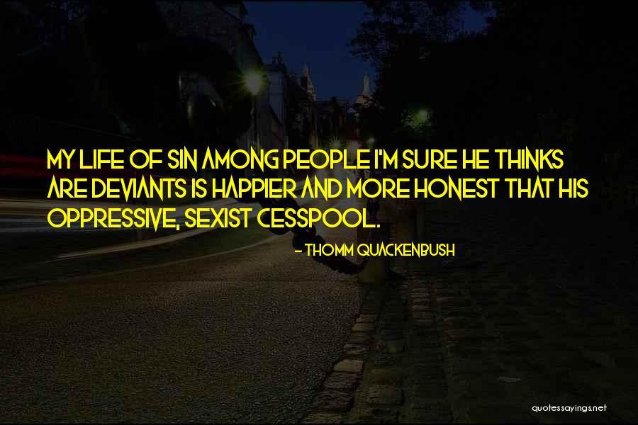 He Is My Happiness Quotes By Thomm Quackenbush He Is My Happiness Quotes By Thomm Quackenbush