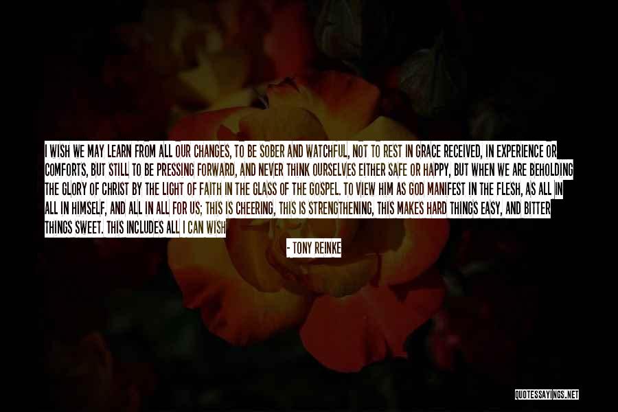 He Is My Happiness Quotes By Tony Reinke He Is My Happiness Quotes By Tony Reinke