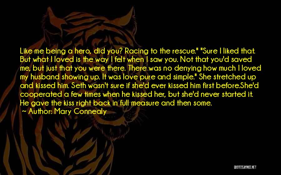 He Is My Hero Quotes By Mary Connealy