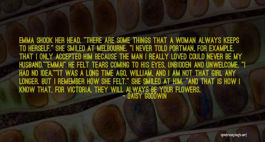 He Is My Husband Quotes By Daisy Goodwin He Is My Husband Quotes By Daisy Goodwin