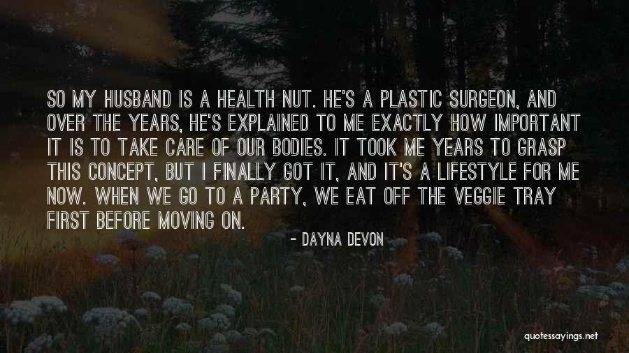 He Is My Husband Quotes By Dayna Devon He Is My Husband Quotes By Dayna Devon