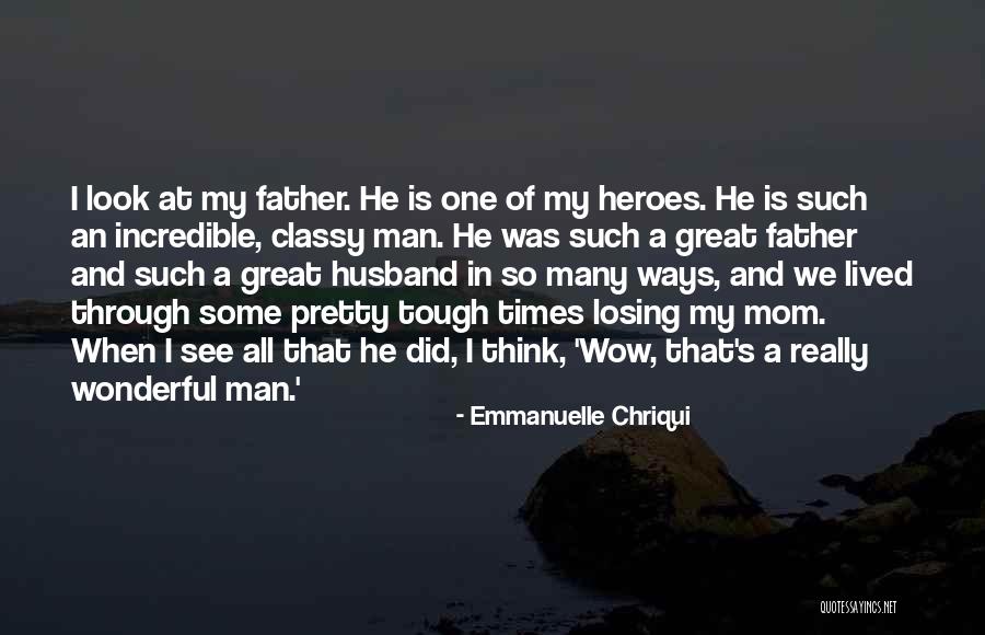 He Is My Husband Quotes By Emmanuelle Chriqui He Is My Husband Quotes By Emmanuelle Chriqui