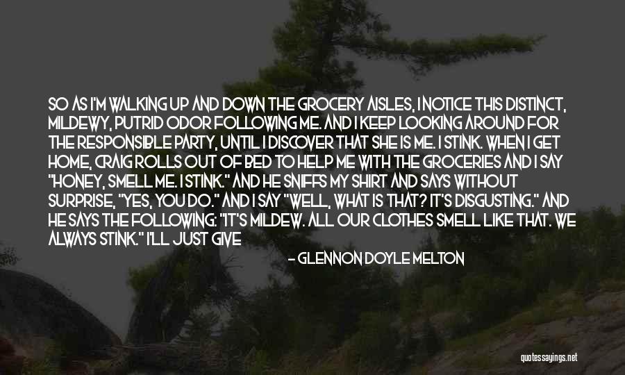 He Is My Husband Quotes By Glennon Doyle Melton He Is My Husband Quotes By Glennon Doyle Melton
