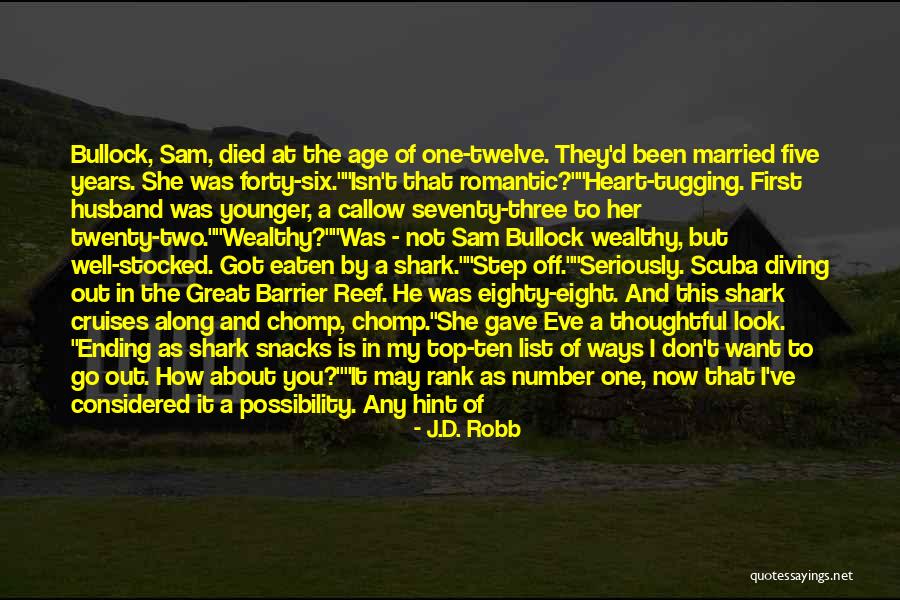 He Is My Husband Quotes By J.D. Robb He Is My Husband Quotes By J.D. Robb