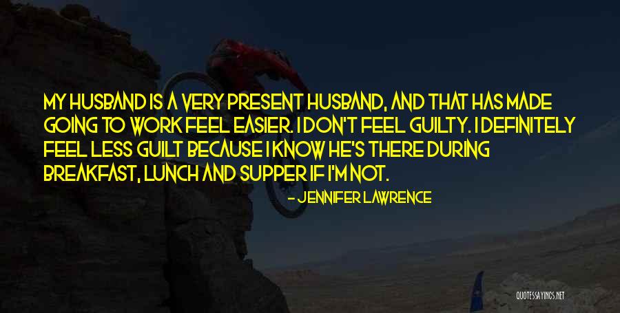 He Is My Husband Quotes By Jennifer Lawrence