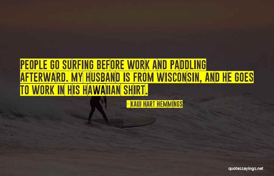 He Is My Husband Quotes By Kaui Hart Hemmings He Is My Husband Quotes By Kaui Hart Hemmings