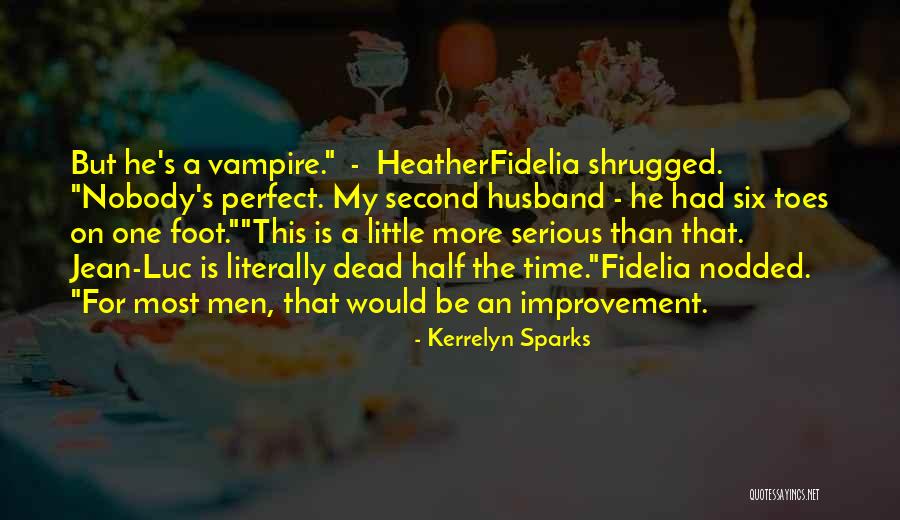 He Is My Husband Quotes By Kerrelyn Sparks He Is My Husband Quotes By Kerrelyn Sparks