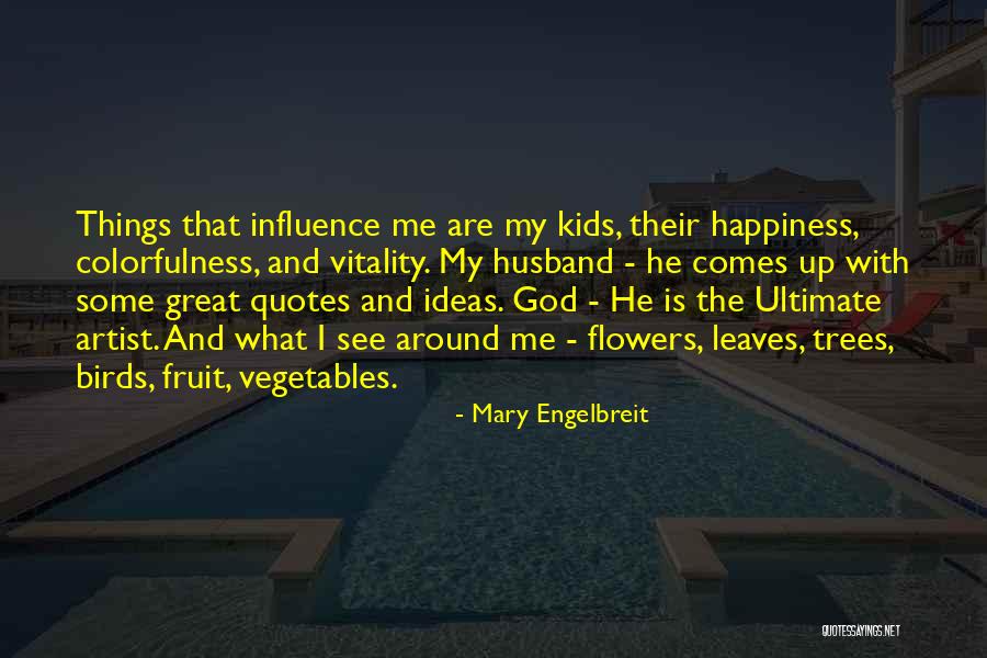 He Is My Husband Quotes By Mary Engelbreit He Is My Husband Quotes By Mary Engelbreit