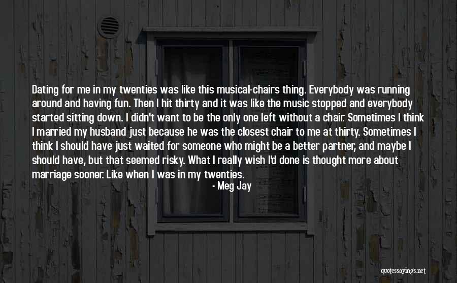 He Is My Husband Quotes By Meg Jay He Is My Husband Quotes By Meg Jay