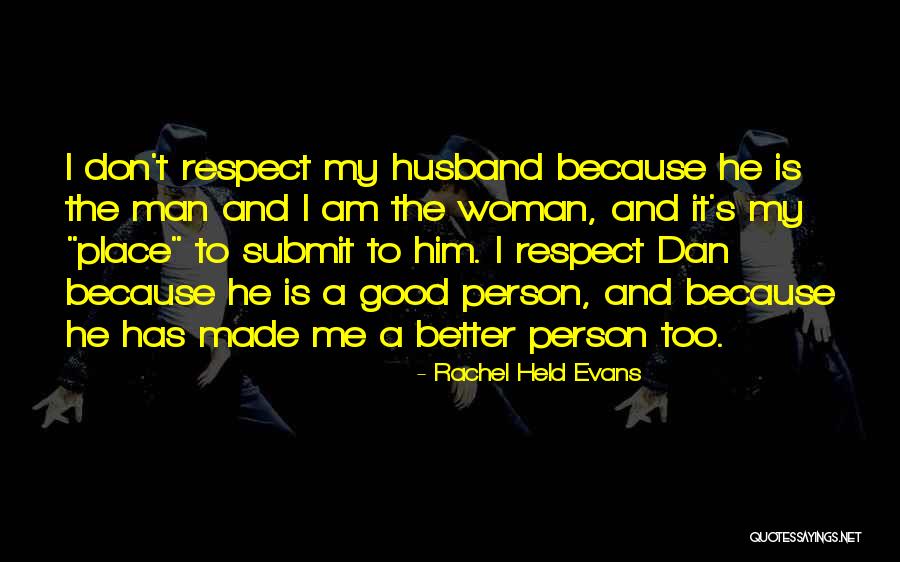 He Is My Husband Quotes By Rachel Held Evans