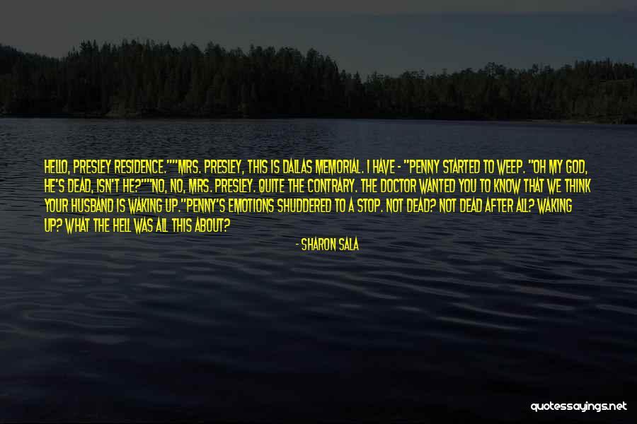 He Is My Husband Quotes By Sharon Sala He Is My Husband Quotes By Sharon Sala