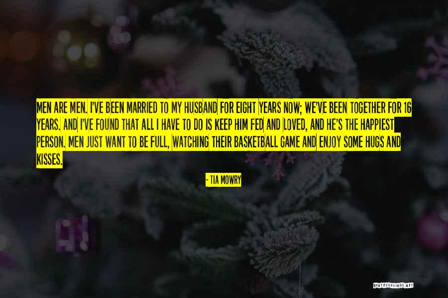 He Is My Husband Quotes By Tia Mowry He Is My Husband Quotes By Tia Mowry
