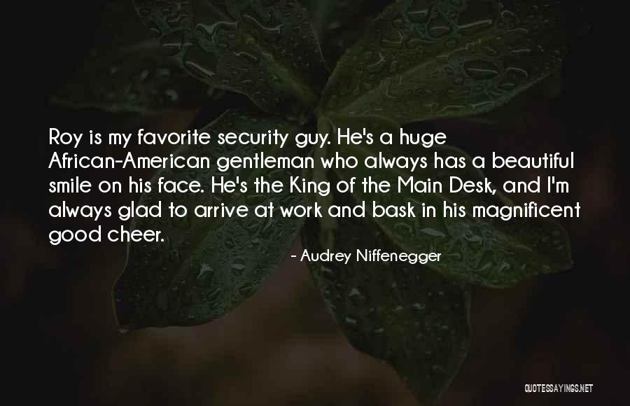 He Is My King Quotes By Audrey Niffenegger