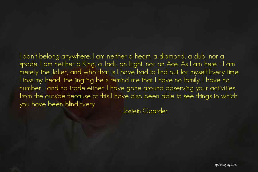 He Is My King Quotes By Jostein Gaarder