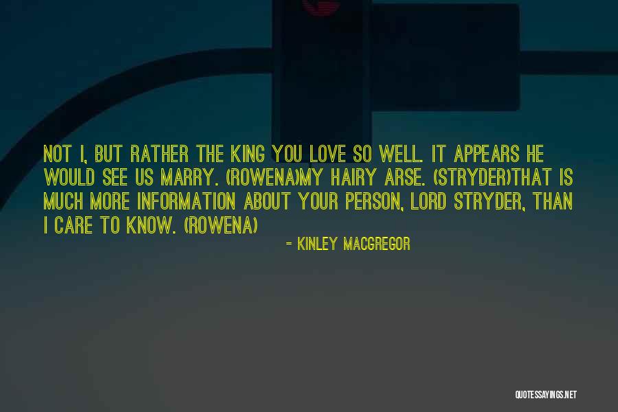 He Is My King Quotes By Kinley MacGregor