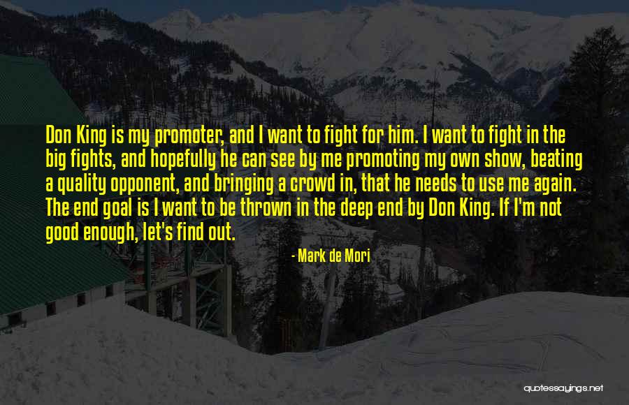 He Is My King Quotes By Mark De Mori