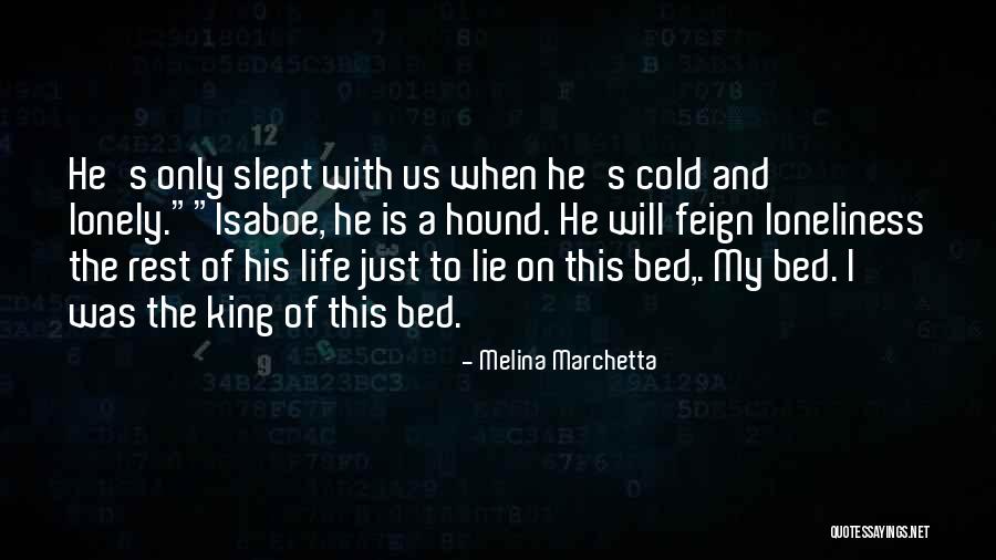 He Is My King Quotes By Melina Marchetta