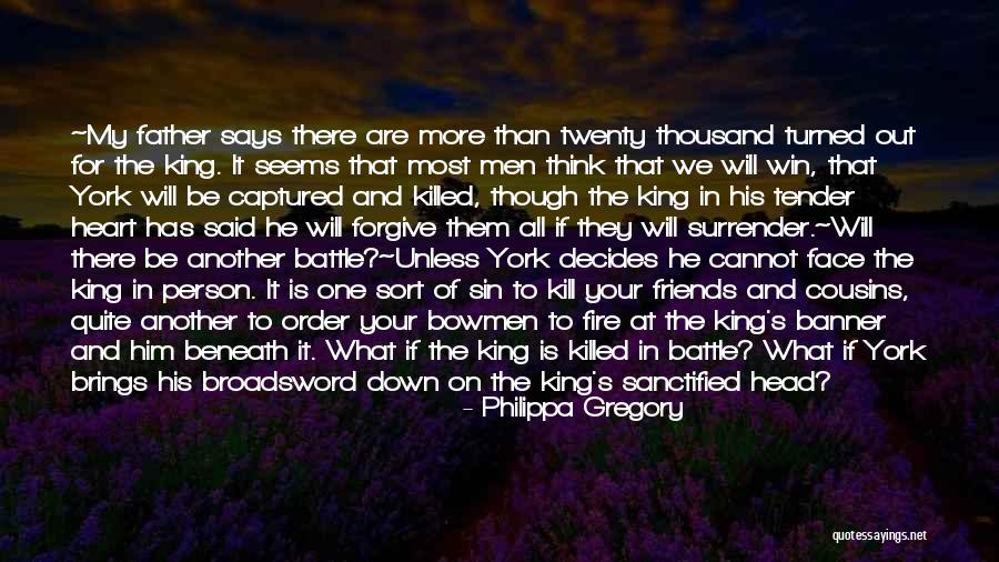 He Is My King Quotes By Philippa Gregory