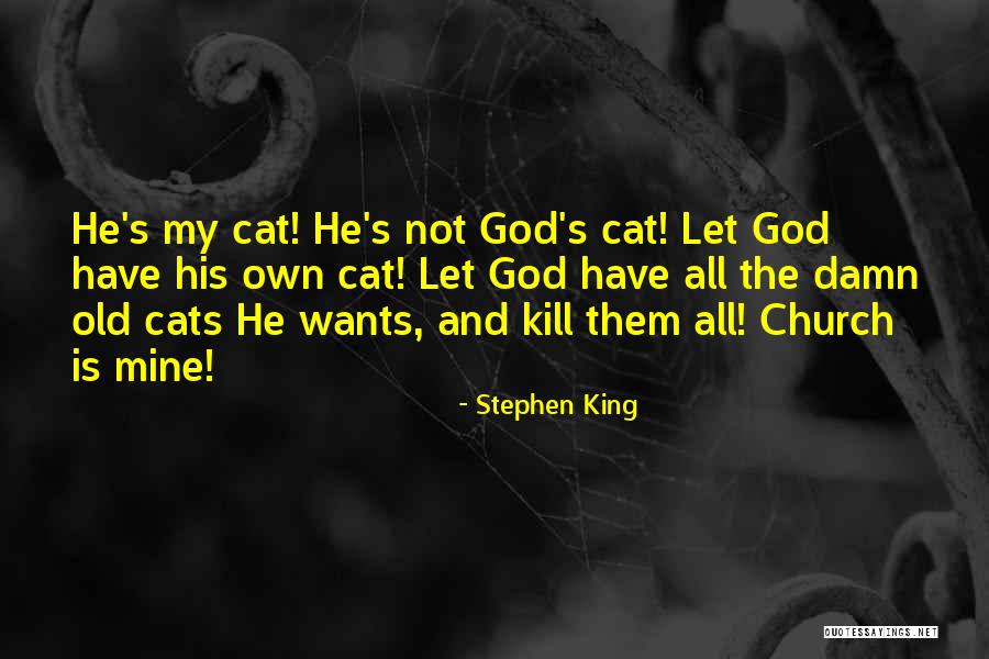 He Is My King Quotes By Stephen King