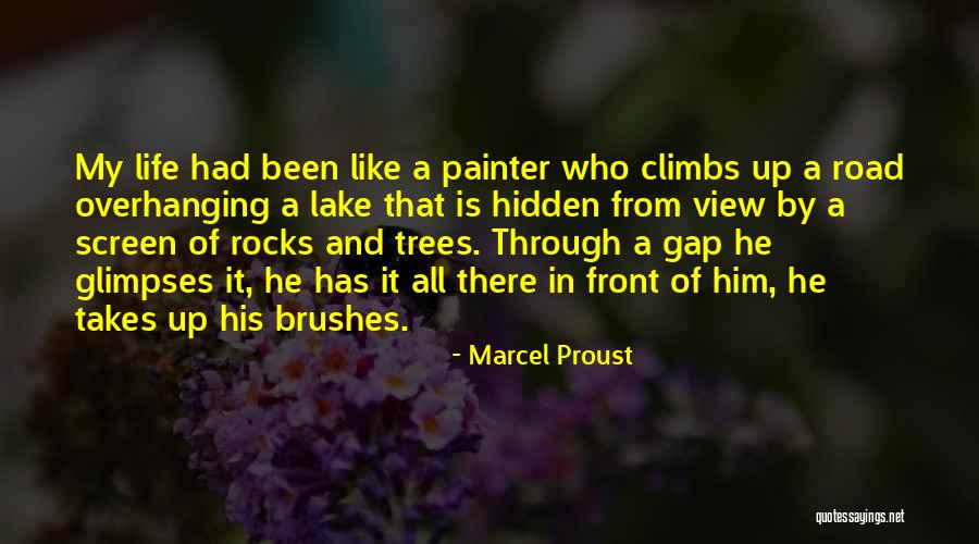 He Is My Life Quotes By Marcel Proust