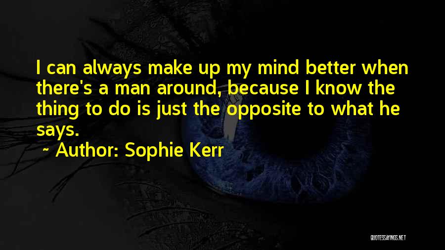 He Is My Man Quotes By Sophie Kerr