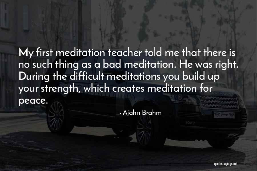 He Is My Strength Quotes By Ajahn Brahm