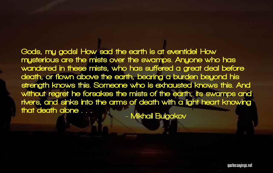 He Is My Strength Quotes By Mikhail Bulgakov