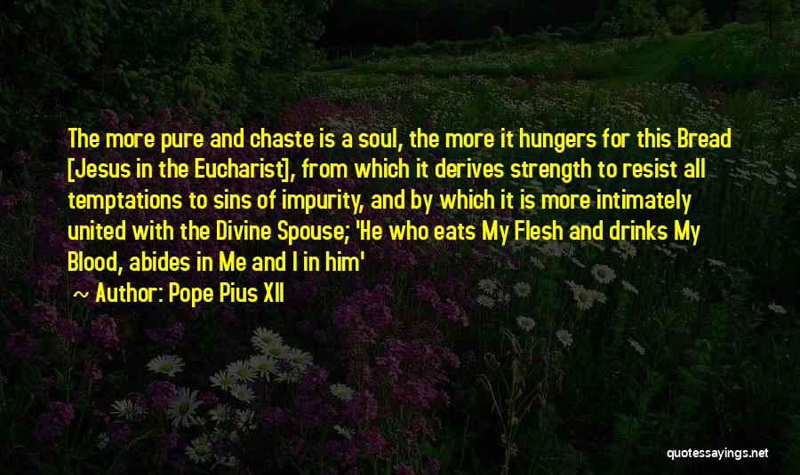 He Is My Strength Quotes By Pope Pius XII