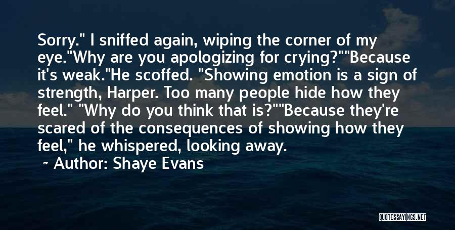 He Is My Strength Quotes By Shaye Evans